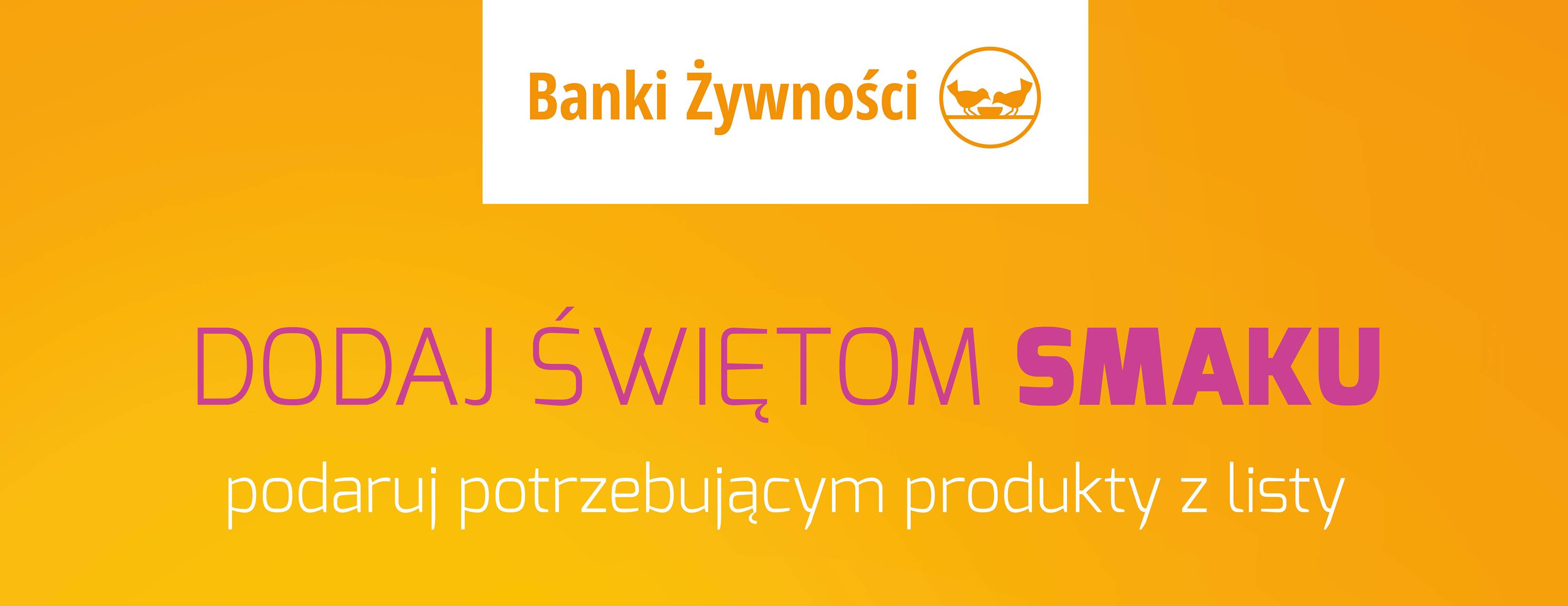Dodaj świętom smaku, podaruj potrzebującym produkt z listy